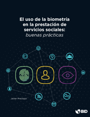 El uso de la biometría en la prestación de servicios sociales: buenas prácticas