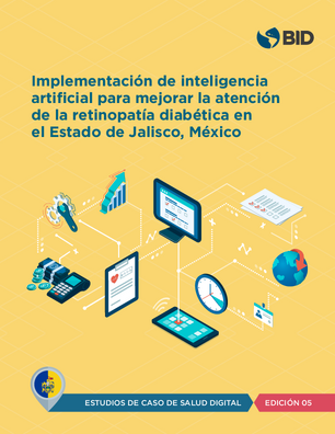 Implementación de inteligencia artificial para mejorar la atención de la retinopatía diabética en el Estado de Jalisco, México